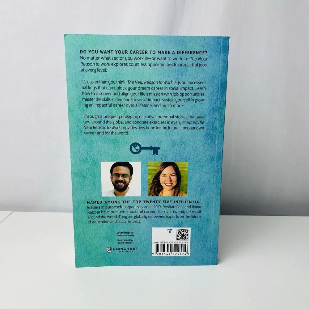 The New Reason to Work: How to Build a Career That Will Change the World by Paul